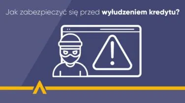 Grafika z ikoną złodzieja i znakiem ostrzegawczym oraz napisem "Jak zabezpieczyć się przed wyłudzeniem kredytu?"